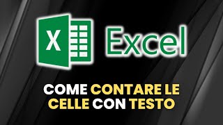 EXCEL Come Contare Celle Con Testo  Guida Pratica per Principianti [upl. by Ress195]