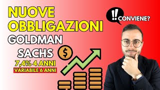 NUOVE OBBLIGAZIONI GOLDMAN SACHS 74 in euro durata 10 anni CONVIENE [upl. by Ihcego]