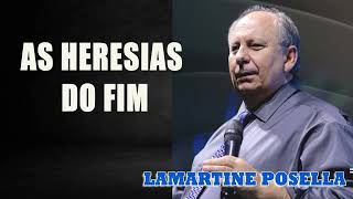 AS HERESIAS DO FIM  Lamartine Posella [upl. by Cully]