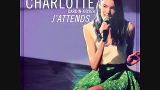 Jattends Single  Charlotte CardinGoyer [upl. by Xino547]