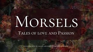 Morsels YT Video Trailer [upl. by Iosep]