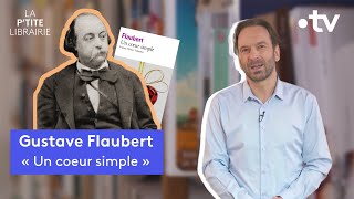 GUSTAVE FLAUBERT  UN COEUR SIMPLE  LA PTITE LIBRAIRIE [upl. by Arvie851]