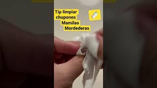 Tip limpiar chupones biberones mordederas babyhacks bebe bebetips papaluchon [upl. by Pauwles749]