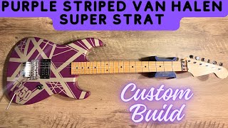 Van Halen Purple Striped Custom Build  Seymour Duncan 78 Pickup  Toddzillas 50th BDay Gift [upl. by Aissat144]