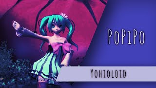 【 YOHIOloid 】 PoPiPo 【 VOCALOIDカバー 】 [upl. by Sineray]