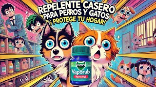 Repelente Casero para Perros y Gatos  🐶🐱 ¡Funciona Vicks Vaporub  Balsamo Oriental [upl. by Delanty]