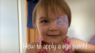 How to apply an eye patch for a lazy eye amblyopia [upl. by Ardaid363]