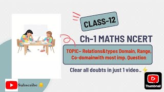 Class12th Maths Relationstypes Domain Rangeampcodomain with very imp ques💯clear topic in 1 video [upl. by Ayerf143]