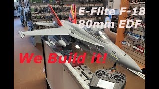 EFlite F18 80mm EDF BNF Unboxing and FULL BUILD VIDEO [upl. by Adolph]