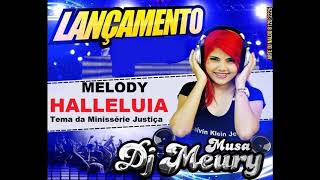 MELODY GOSPEL 2017  HALLELUIA DJ MEURY [upl. by Dallon]