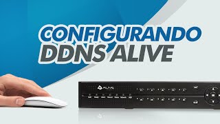 Configurando ALIVE DDNS no DVR Alive [upl. by Enerod813]