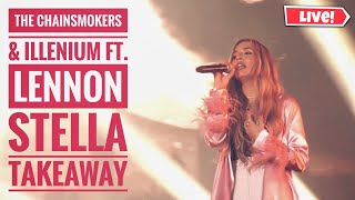 The Chainsmokers amp Illenium ft Lennon Stella Takeaway  Lollapalooza Chicago 2019 Live [upl. by Anana851]