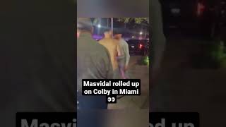 Jorge Masvidal rolled up on Colby in Miami 👀👀👀 [upl. by Jake]