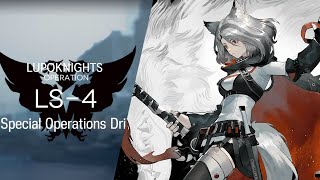 LupoKnights  LS  4 【Arknights】 [upl. by Narmak]