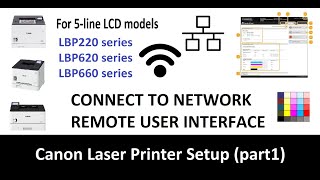 How to connect Canon printer LBP220 LBP620 LBP660 part1 Wireless and Network Setup Web Interface [upl. by Liris318]