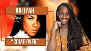 Aaliyah  Come Over REACTION 🔥🔥🔥 [upl. by Celesta514]