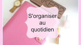 Cinq conseils pour sorganiser au quotidien [upl. by Laurent]