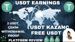 FREE USDT USDT KAZANÇ USDT EARNINGS PLATFORM 2 USDT ÇEKİM WİTHDRAWAL PROOF PLATFORM REVIEW [upl. by Mariya]