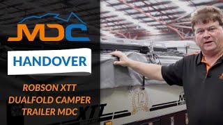 Handover MDC ROBSON XTT Camper Trailer [upl. by Arakihc]