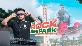 SET ROCK EM PARK DO DJ LEO SOUZA quot4Kquot  GUARÁ ACQUA PARK [upl. by Ellicul]