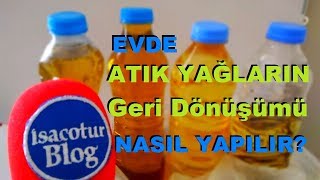 ❤️Evde Atık Yağ Geri Dönüşümü 💚Atık Yağlar Nasıl Geri Kazanılır 💯Geri Dönüşüm Fikirleri [upl. by Ruff407]