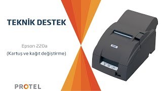 Epson 220a Kartuş ve Kağıt Değiştirme [upl. by Cleodal786]