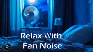 Block Out Noise with 10 Hours of White Fan Noise [upl. by Winslow193]