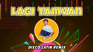 LAGI TAMVAN DISCO LATIN REMIX DJROMAR REMIX [upl. by Anayia193]