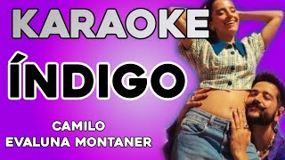 KARAOKE Índigo  Camilo Evaluna Montaner [upl. by Sivatco]