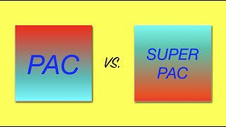 PAC vs SUPER PAC [upl. by Euqnimod]