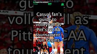 Casual fans guide to volleyball as Pitts NCAA tournament run begins [upl. by Nibas]