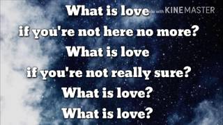 V Bozeman  What Is Love  lyrics [upl. by Humbert429]