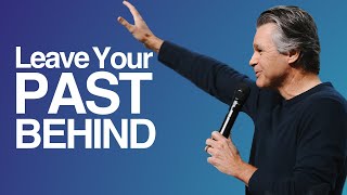 Leave Your Past Behind  Jentezen Franklin [upl. by Fleurette610]