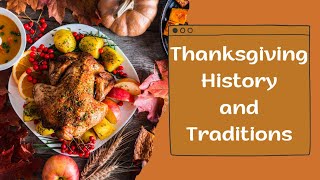 Thanksgiving History and Traditions [upl. by Giacobo887]