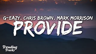 GEazy Chris Brown Mark Morrison  Provide Clean  Lyrics [upl. by Nitsirk]