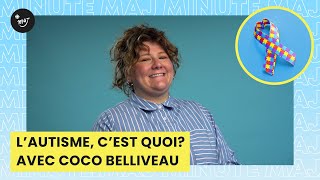 Câ€™est quoi lâ€™autisme avec Coco Belliveau  MAJ [upl. by Gussman852]