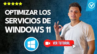 Cómo OPTIMIZAR los SERVICIOS de Windows 11  ✅Sin programas💻 [upl. by Teyugn776]