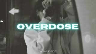 Asadov  Overdose [upl. by Irrej]