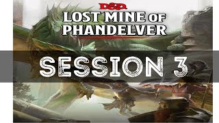 5e DampD  Lost Mine of Phandelver Session 3  Fables on Tables  Dungeons and Dragons [upl. by Kalie47]