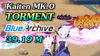 Blue Archive Kaiten FX MK0 Torment 2 TEAM 3988 M [upl. by Urata]