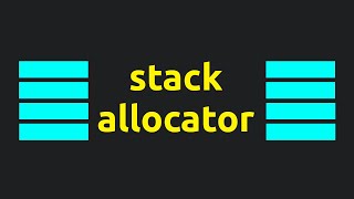 Implementing a Stack Allocator in C [upl. by Otinauj]