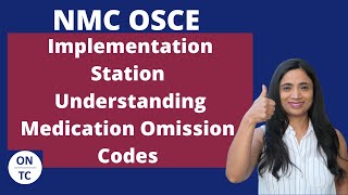 NMC OSCE Implementation Station  Medication Omission Codes [upl. by Ventre]