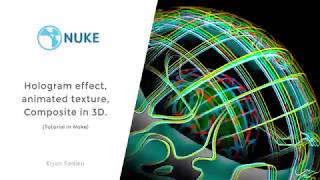 Hologram effect animated texture Composite in 3D Tutorial in Nuke [upl. by Cristionna]