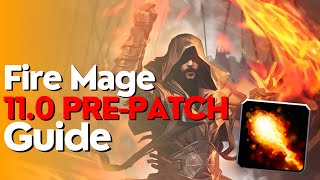 Fire Mage 110 Prepatch Guide  The War Within [upl. by Mowbray]