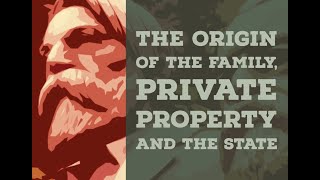 “The origin of the family private property and the state” by Friedrich Engels [upl. by Cristiona]