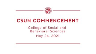 CSUN Commencement 2021 College of Social amp Behavioral Sciences [upl. by Dorise]