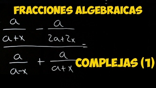 MATEMÁTICAS  Fracciones algebraicas Complejas EJERCICIO 1 BACHILLERATO AULAEXPRESS [upl. by Fraase]