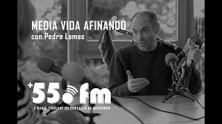 Media vida afinando con Pedro Lamas 55FM [upl. by Inavoj]