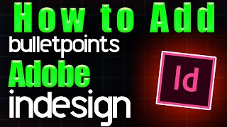 How to add bulletpoints Adobe InDesign [upl. by Anyahc]