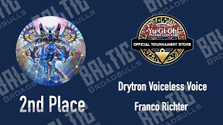 YuGiOh 2nd Place OTS Drytron Voiceless Voice Deck Profile  Franco Richter [upl. by Skip]